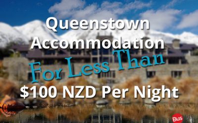 Queenstown Accommodation For Less Than $100 NZD Per Night