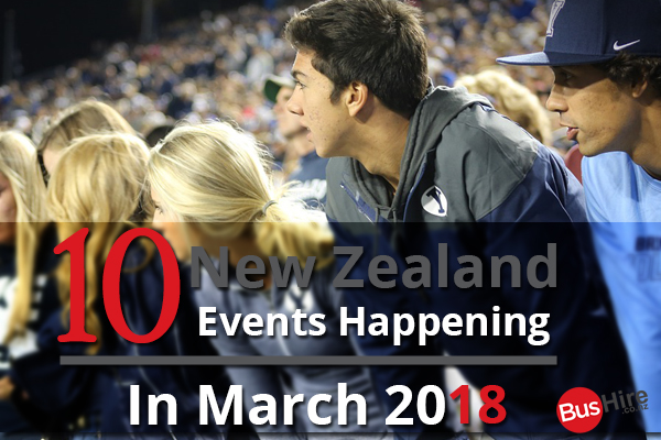 10 New Zealand Events Happening In March 2018
