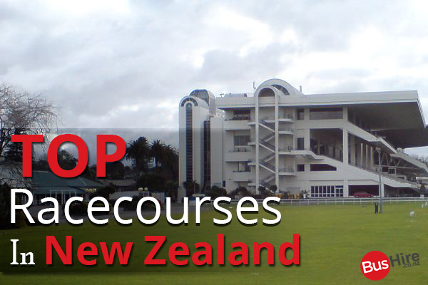 Top Racecourses In New Zealand