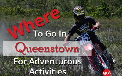 Where To Go In Queenstown For Adventurous Activities