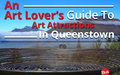 An Art Lover’s Guide To Art Attractions In Queenstown