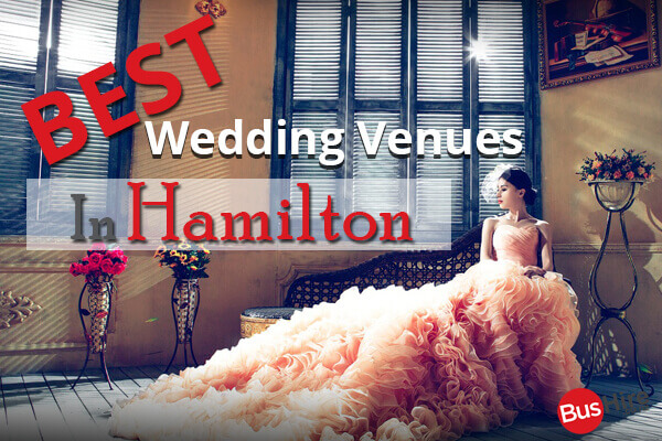 Best Wedding Venues In Hamilton