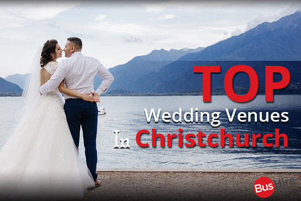 Top Wedding Venues In Christchurch