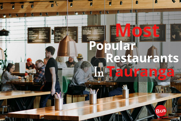 Most Popular Restaurants In Tauranga