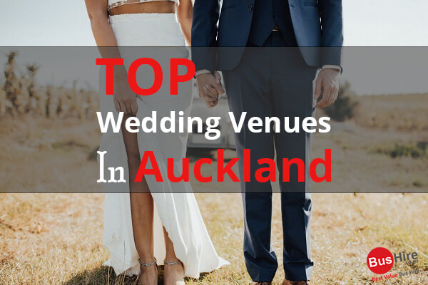 Top Wedding Venues In Auckland
