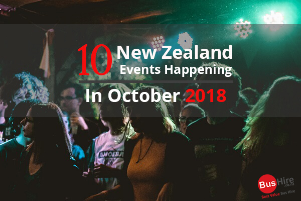 10 New Zealand Events Happening In October 2018
